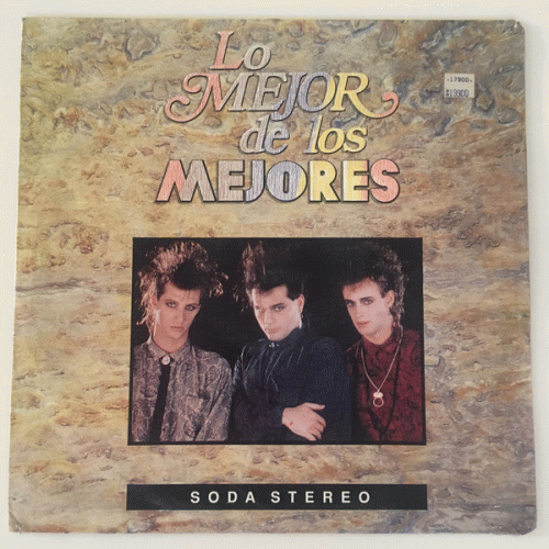 Soda Stereo : Lo Mejor de los Mejores